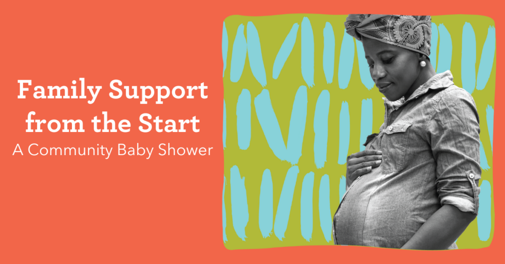 Family Support: Way to Grow's Community Baby Shower
