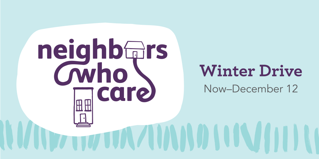 Neighbors Who Care, Winter Drive, Now–December 12