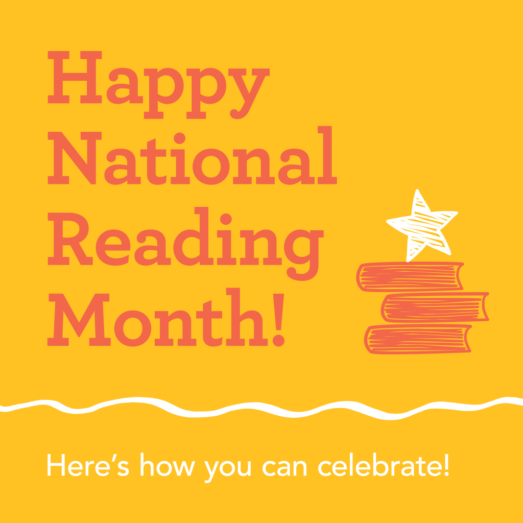 Happy National Reading Month! Here's how you can celebrate!